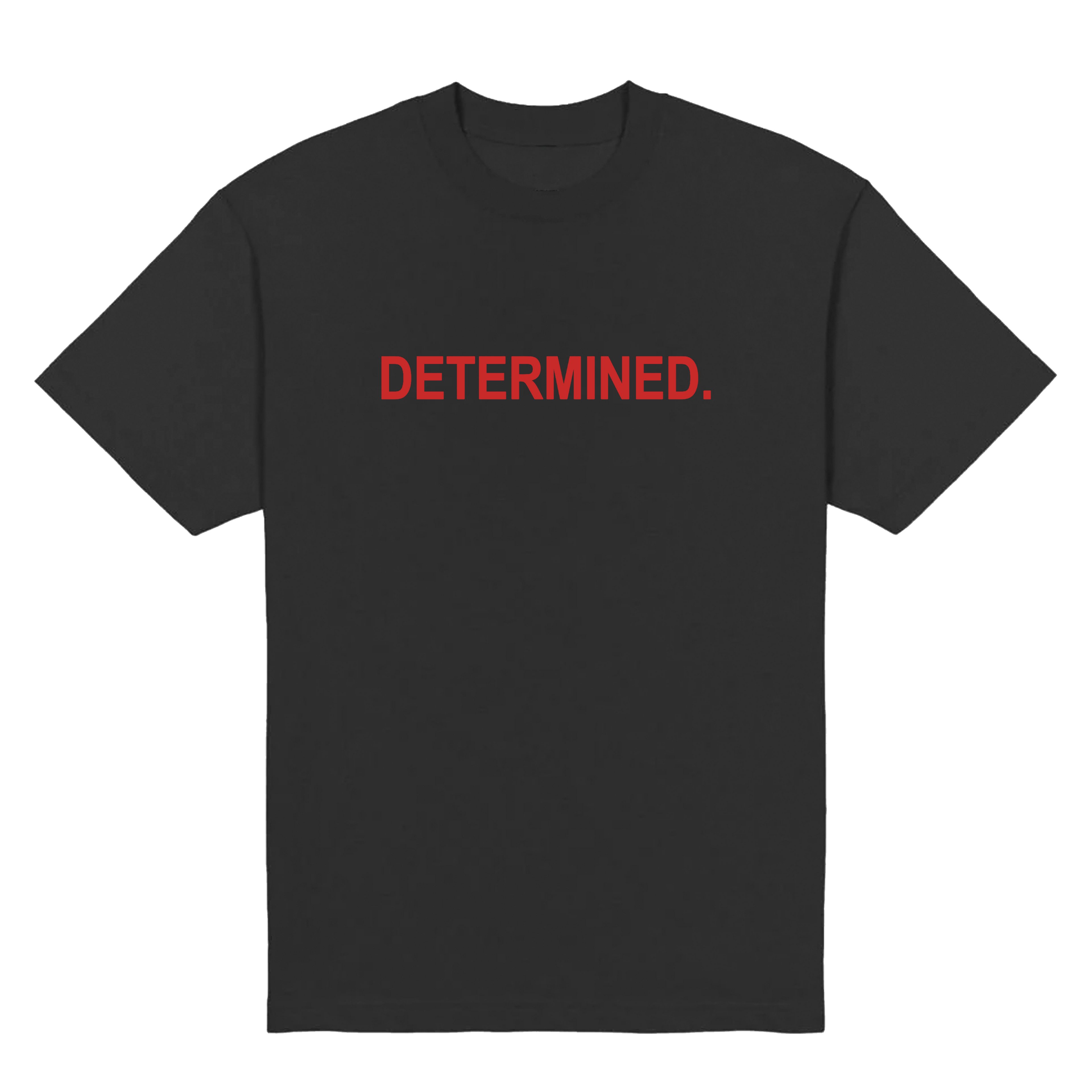 Determined T-Shirt & Hoodies