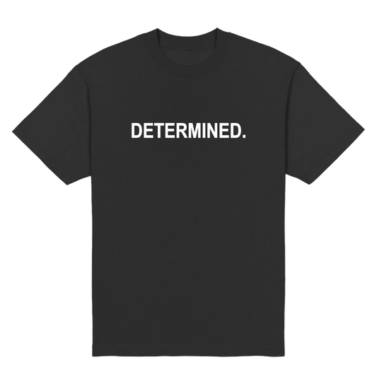 Determined T-Shirt & Hoodies