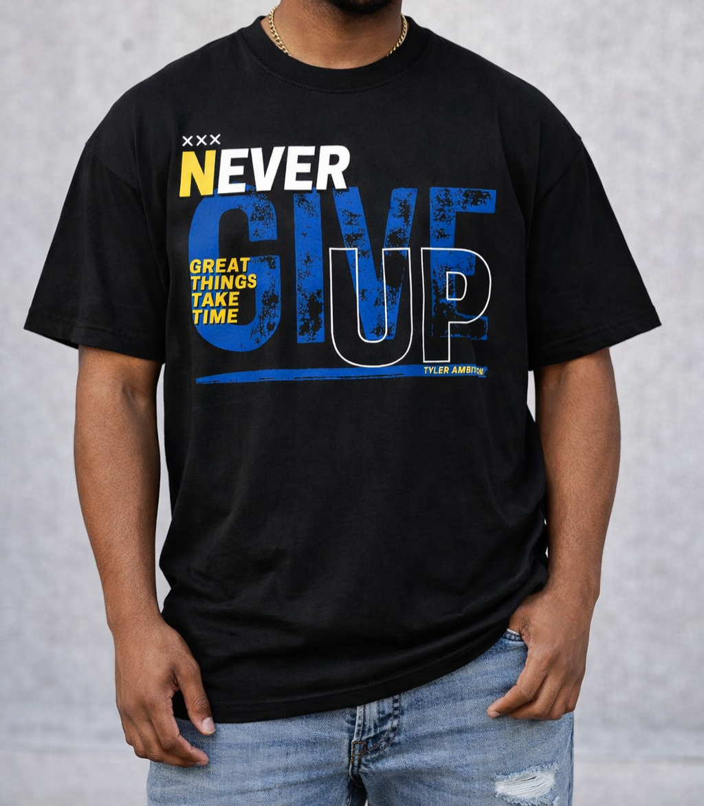 Never Give Up. great things take time