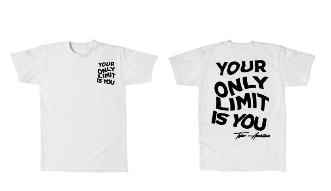 Your Only Limit Is You