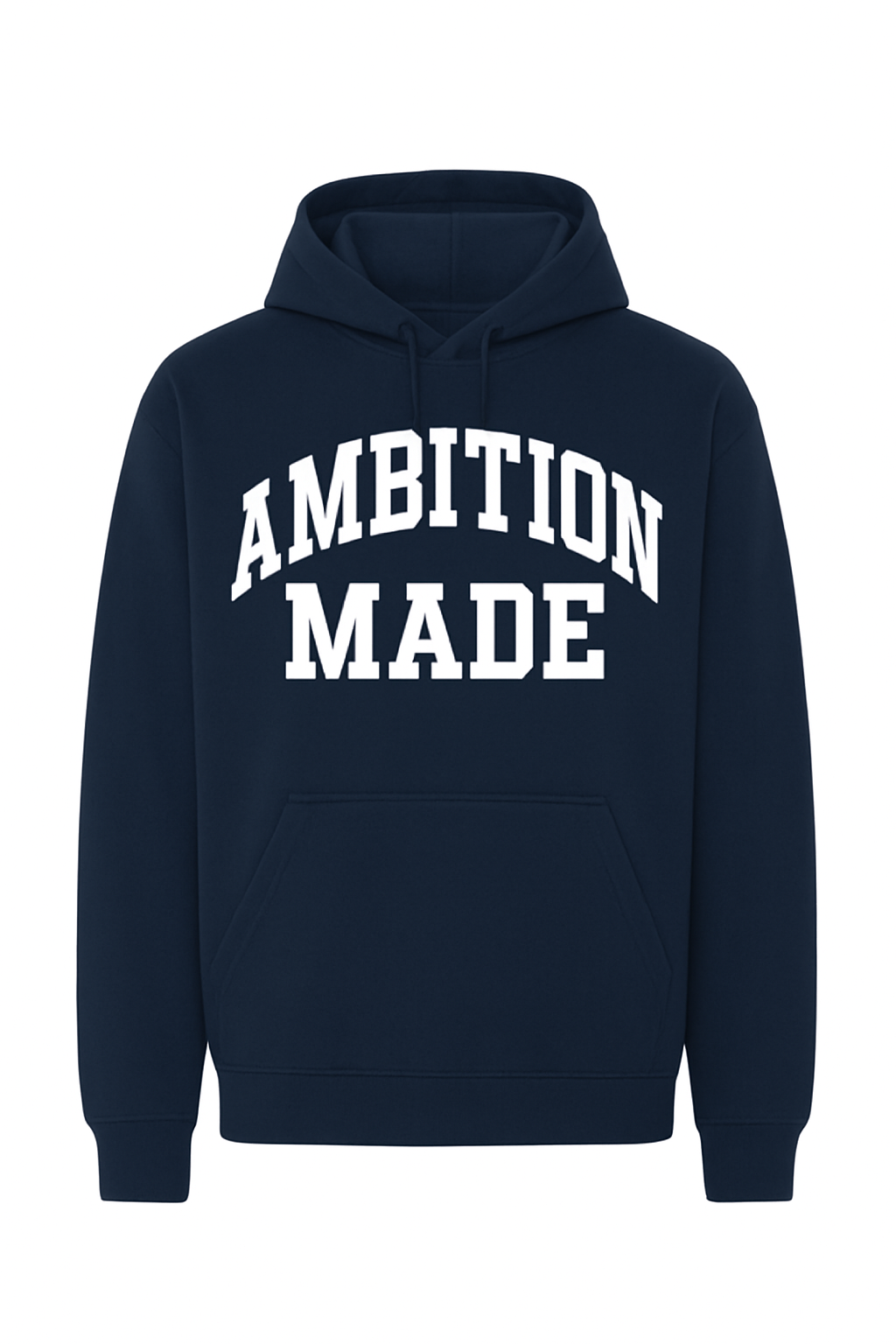 Ambition Made Hoodie
