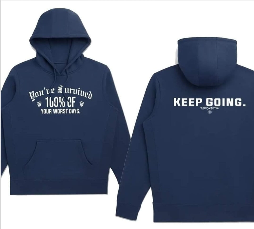 You’ve Survived 100% of Your Worst Days Hoodie